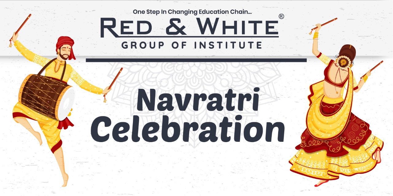 Navratri Celebration by Red & White Group of Institute